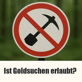 Verbotsschild für Goldsucher im Wald