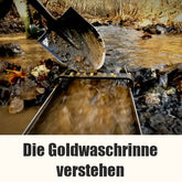 Mit einer Goldwaschrinne findet man mehr Gold